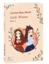 Little women Маленькі жінки частина 1 англійською Ціна (цена) 213.50грн. | придбати  купити (купить) Little women Маленькі жінки частина 1 англійською доставка по Украине, купить книгу, детские игрушки, компакт диски 0